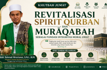 Khutbah Jumat: Revitalisasi Spirit Qurban dan Muraqabah sebagai Fondasi Integritas Moral Umat